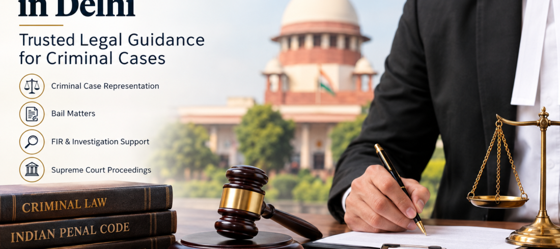 Criminal Lawyers in Delhi